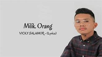 Milik Orang Vicky Salamor